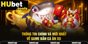 processed thong tin chinh va moi nhat ve game ban ca an xu